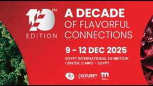 9 ديسمبر.. انطلاق فعاليات معرض "فوود افريكا" فى دورته العاشرة