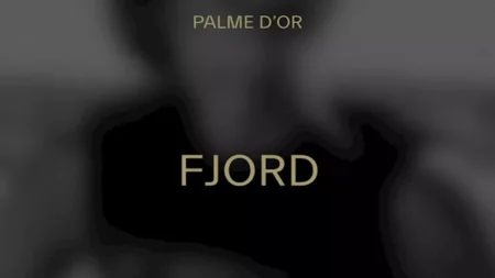 فيلم الدراما "Fjord" يفوز بجائزة "السعفة الذهبية" كأفضل فيلم في مهرجان كان